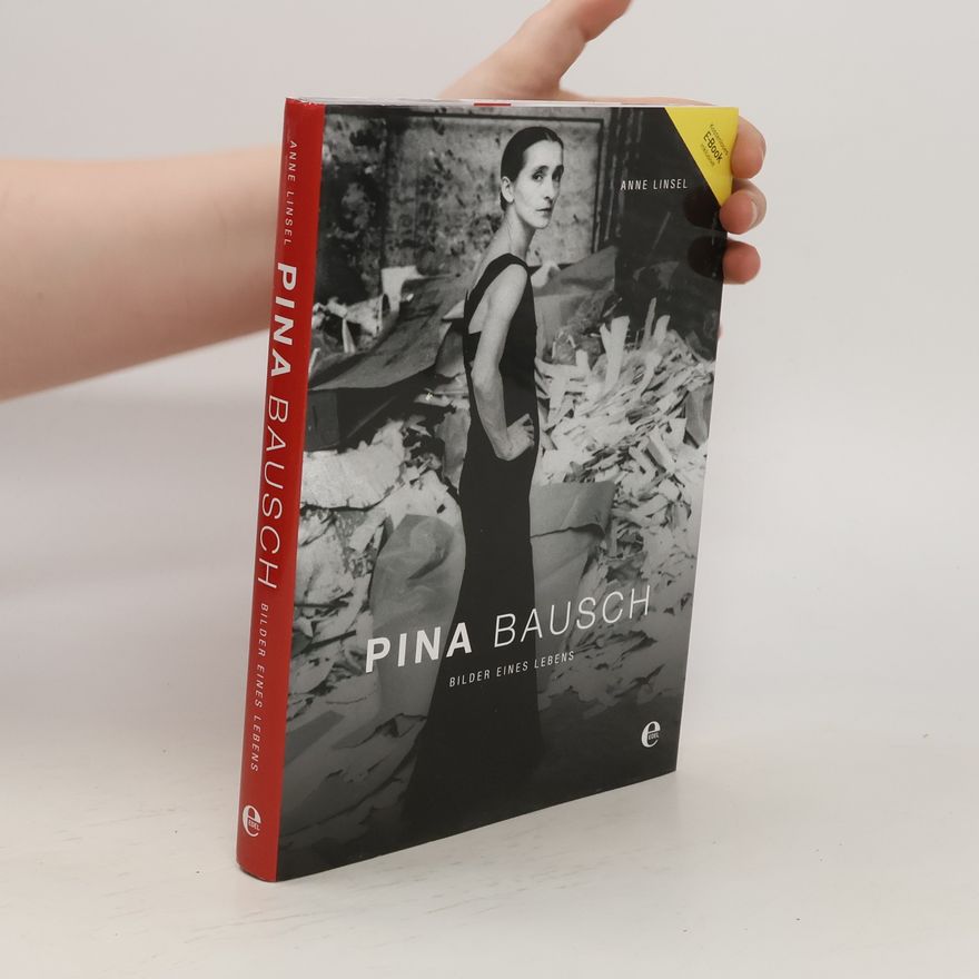 Anne Linsel Pina Bausch