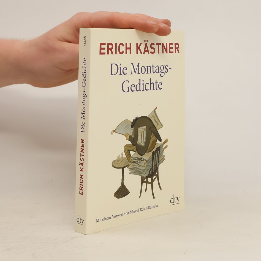 Erich Kästner Die Montags-Gedichte