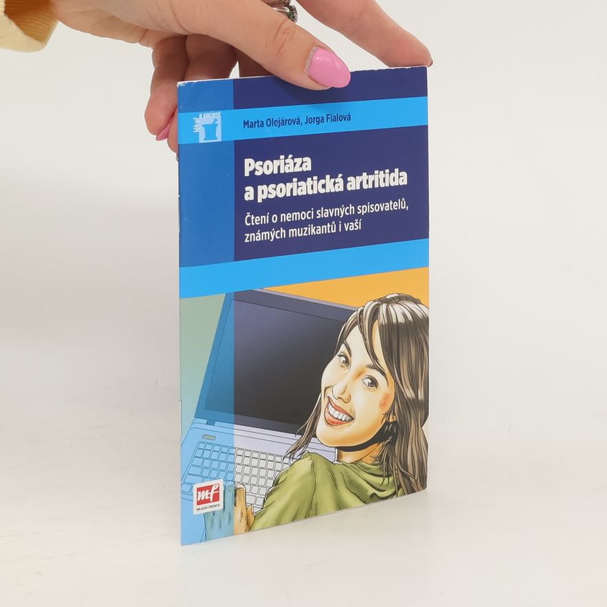 Marta Olejárová Psoriáza a psoriatická artritida