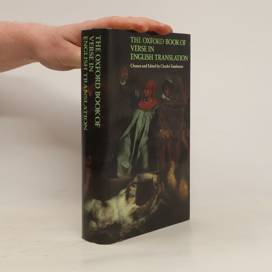 Charles Tomlinson The Oxford Book of Verse in English Translation