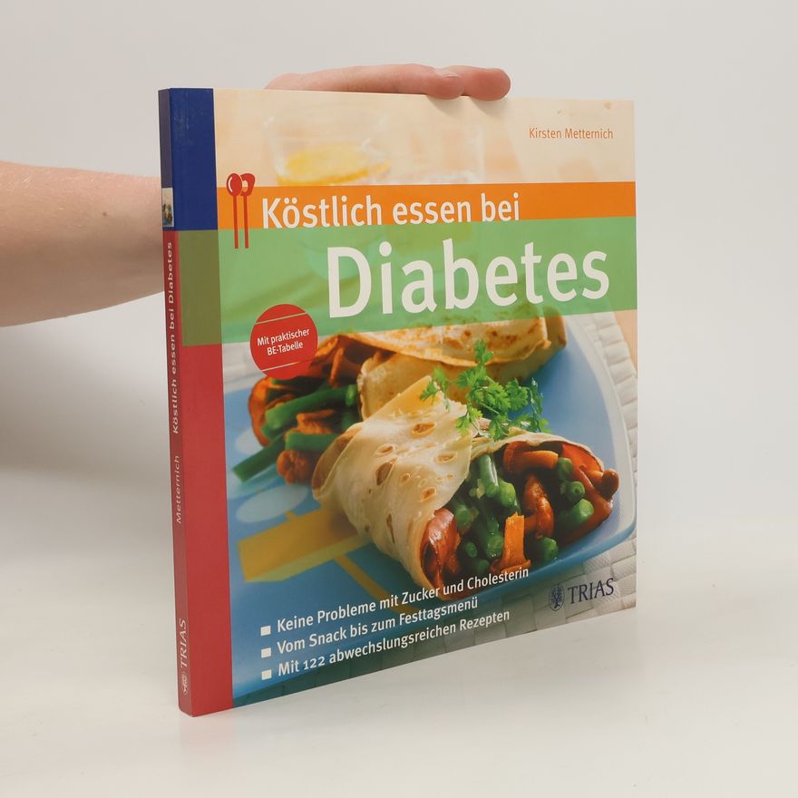 Kirsten Metternich von Wolff Köstlich essen bei Diabetes