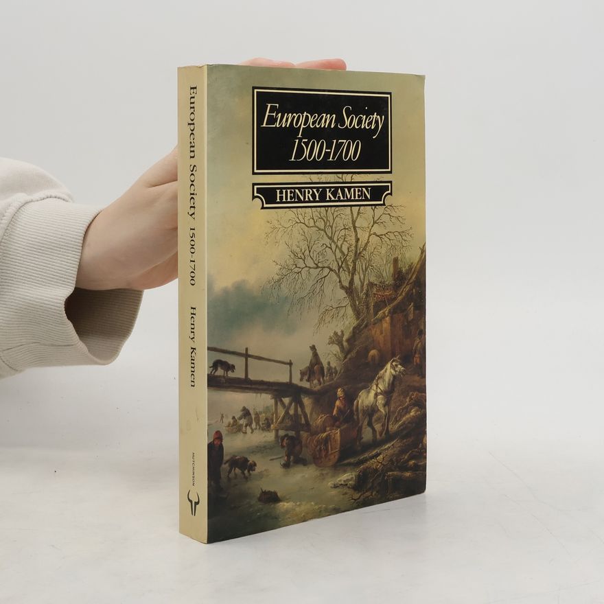 Henry Kamen European Society 1500-1700