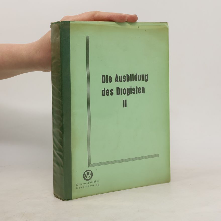 Collectif d'auteurs Die Ausbildung des Drogisten II