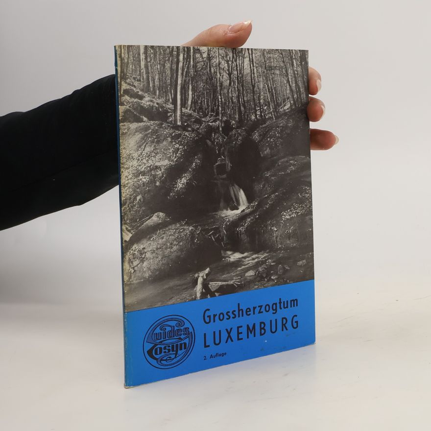 Autorenkollektiv Das Grossherzogtum Luxemburg