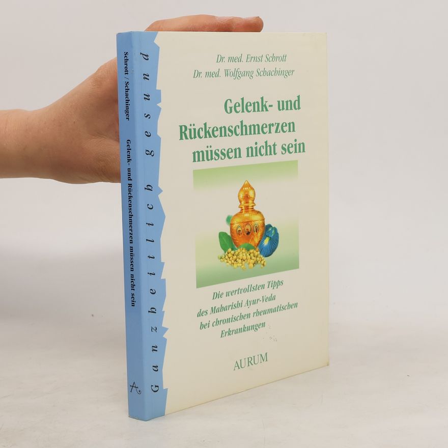 Wolfgang Schachinger Gelenk- und Rückenschmerzen müssen nicht sein