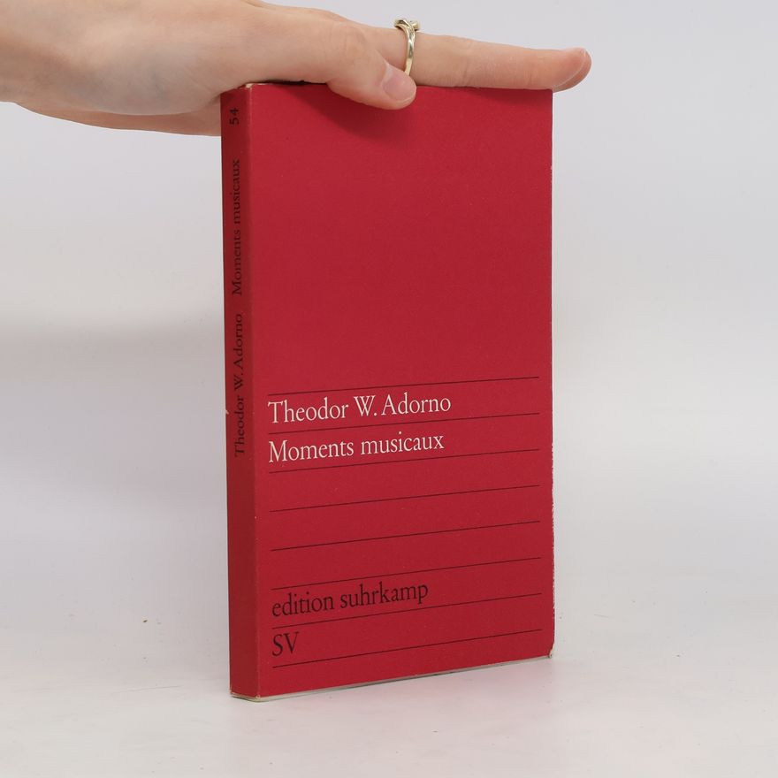Theodor W. Adorno Moments musicaux