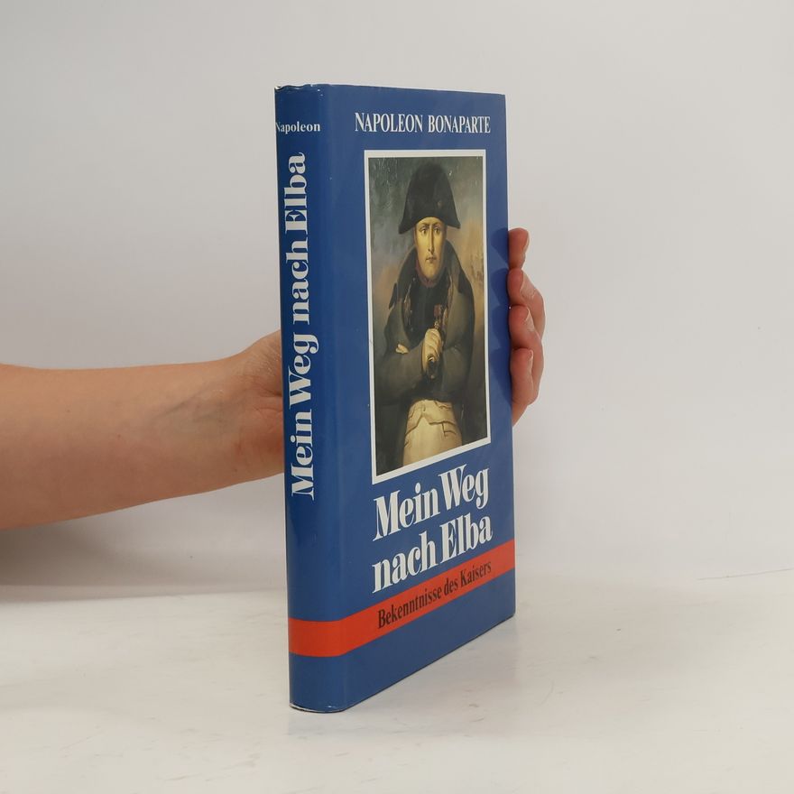 Napoleon Mein Weg nach Elba