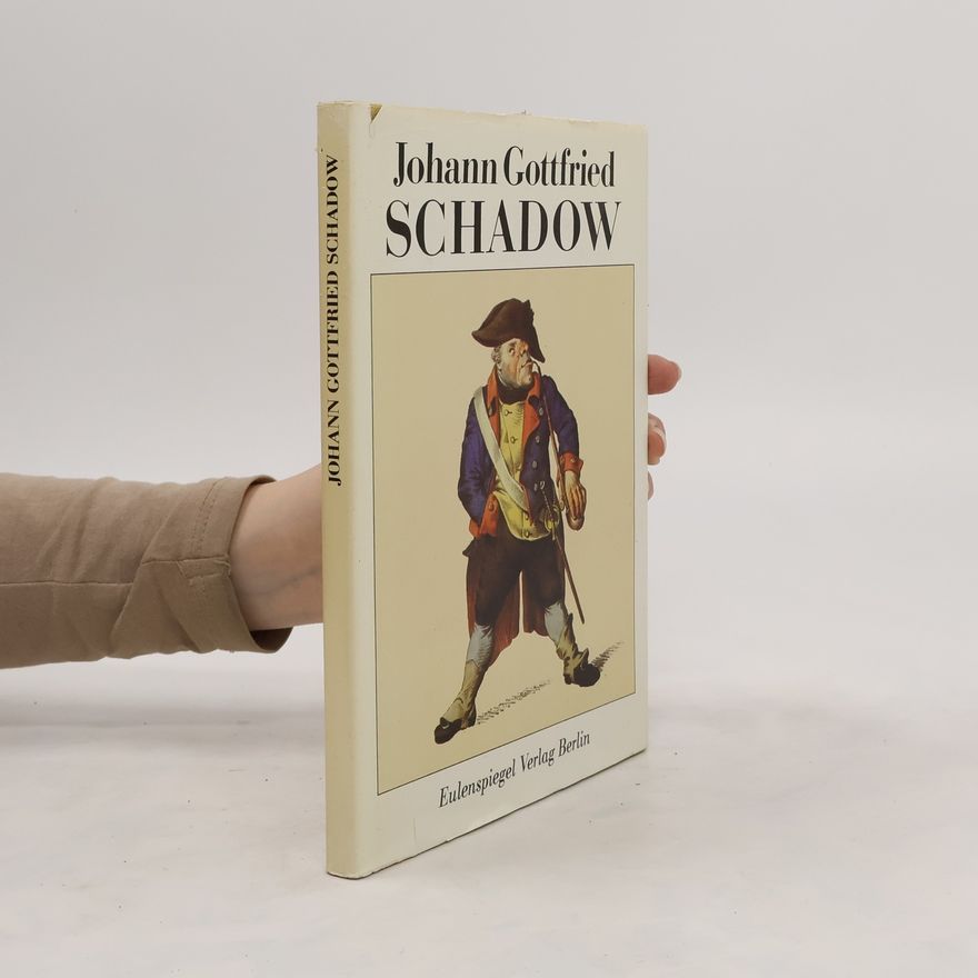 Johann Gottfried Schadow Johann Gottfried Schadow