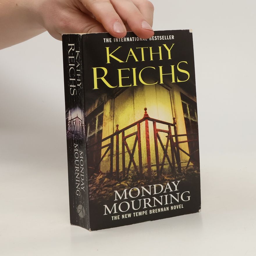 Kathy Reichs Monday Mourning