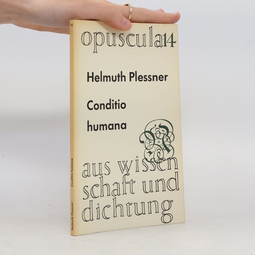 Helmut Plessner Opuscula 14. Condition humana