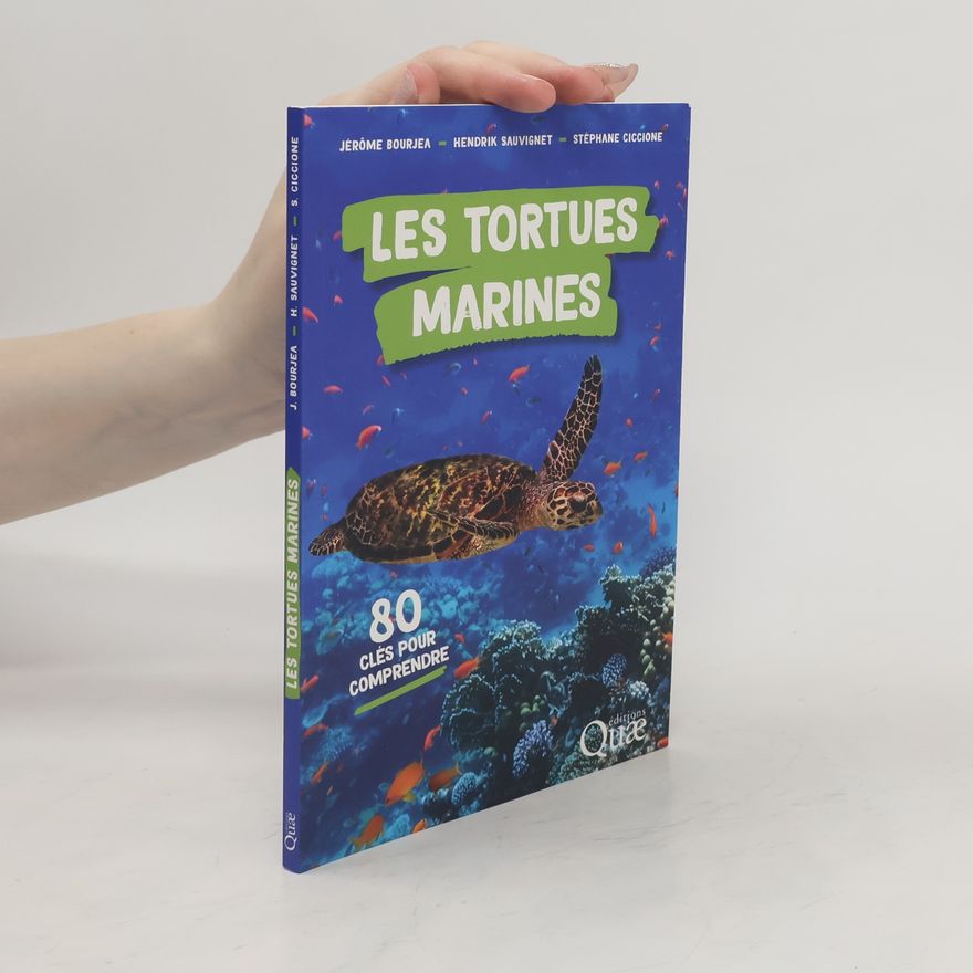 Stéphane Ciccione Les tortues marines