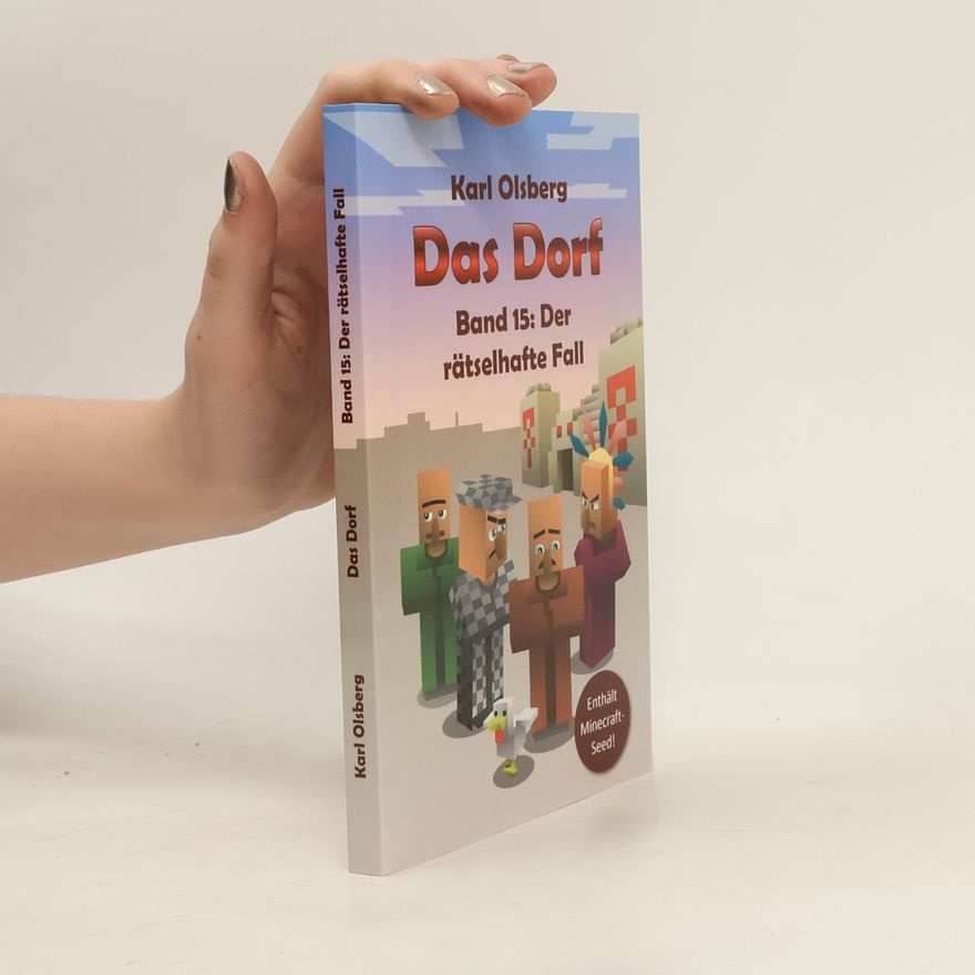 Karl Olsberg Das Dorf/ Das Dorf Band 15: Der rätselhafte Fall