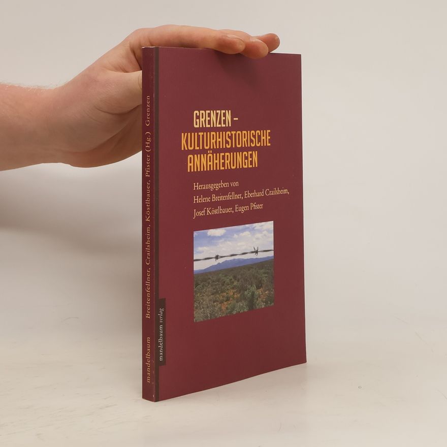 Helene Breitenfellner Grenzen - kulturhistorische Annäherungen