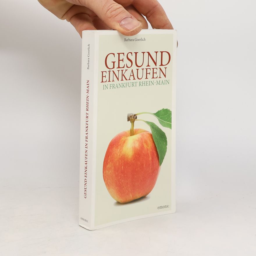 Barbara Goerlich Gesund einkaufen in Frankfurt Rhein-Main