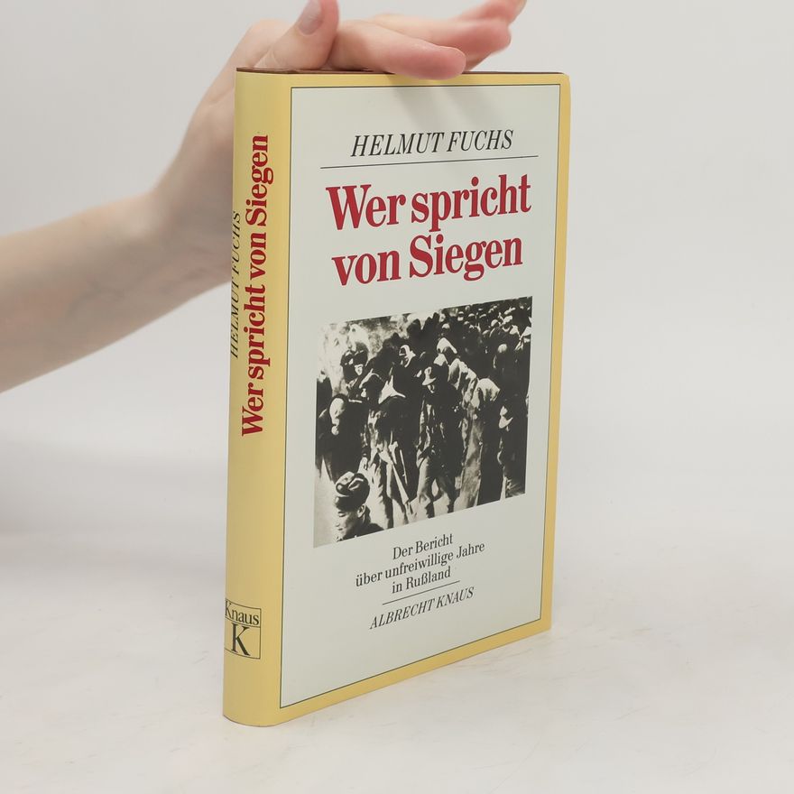 Helmut Fuchs Wer spricht von Siegen