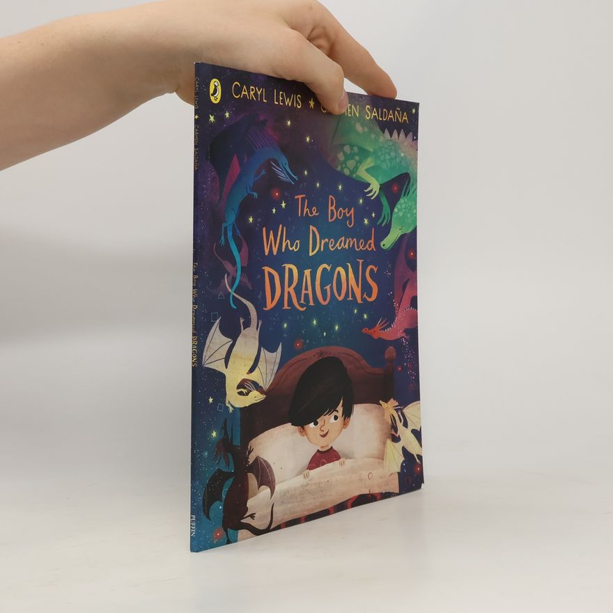 Caryl Lewis The Boy Who Dreamed Dragons