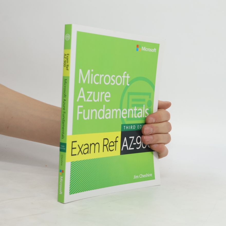 Jim Cheshire Exam Ref AZ-900. Microsoft Azure Fundamentals