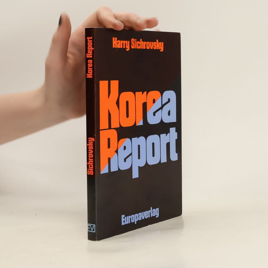 Harry Sichrovsky Koreareport
