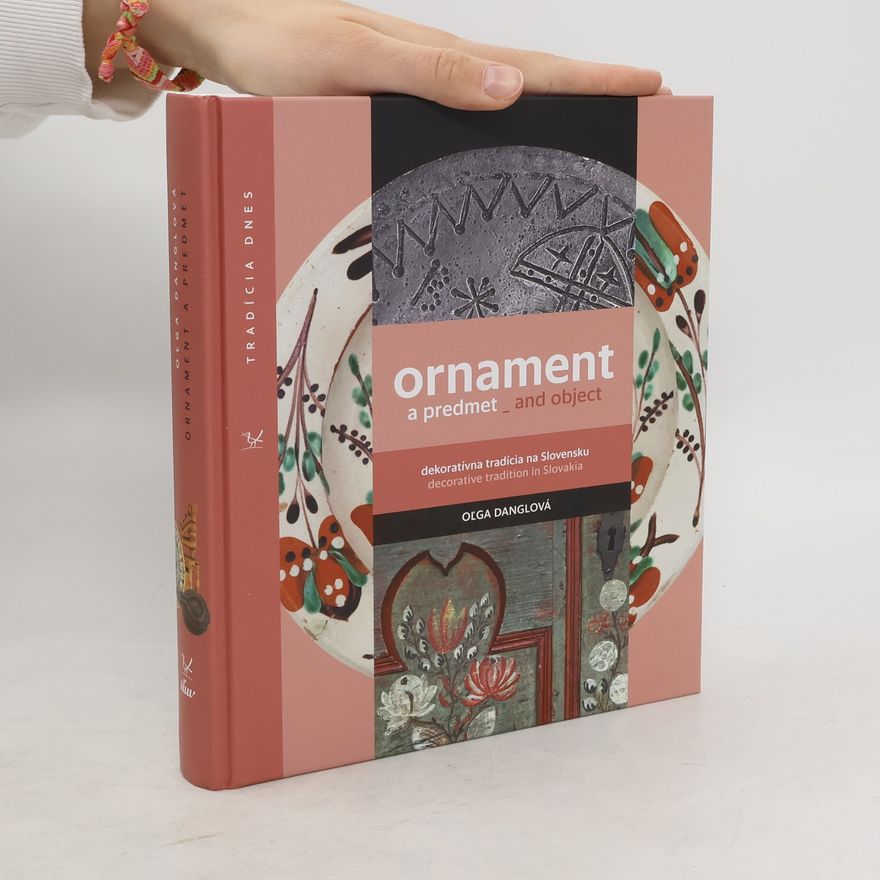 Olga Danglova Ornament a predmet. Ornament and Object