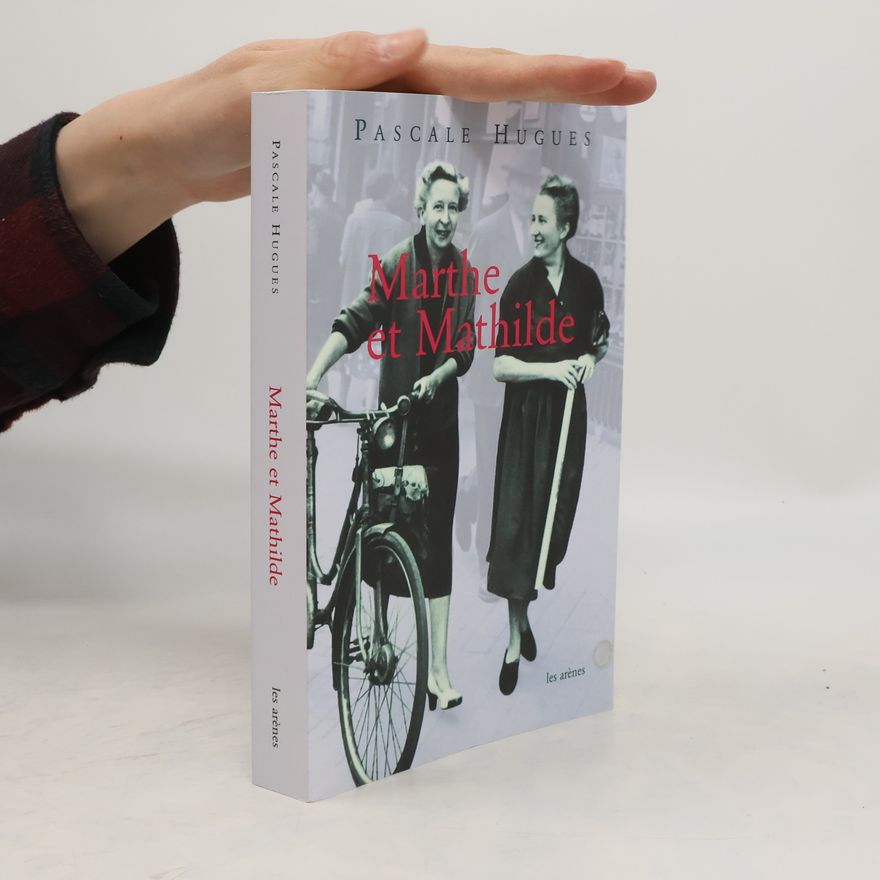 Pascale Hugues Marthe et Mathilde