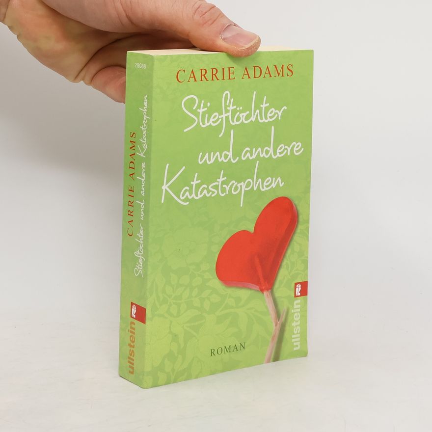Carrie Adams Stieftöchter und andere Katastrophen