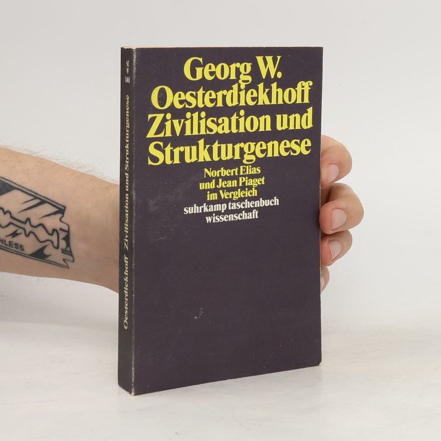 Georg W. Oesterdiekhoff Zivilisation und Strukturgenese