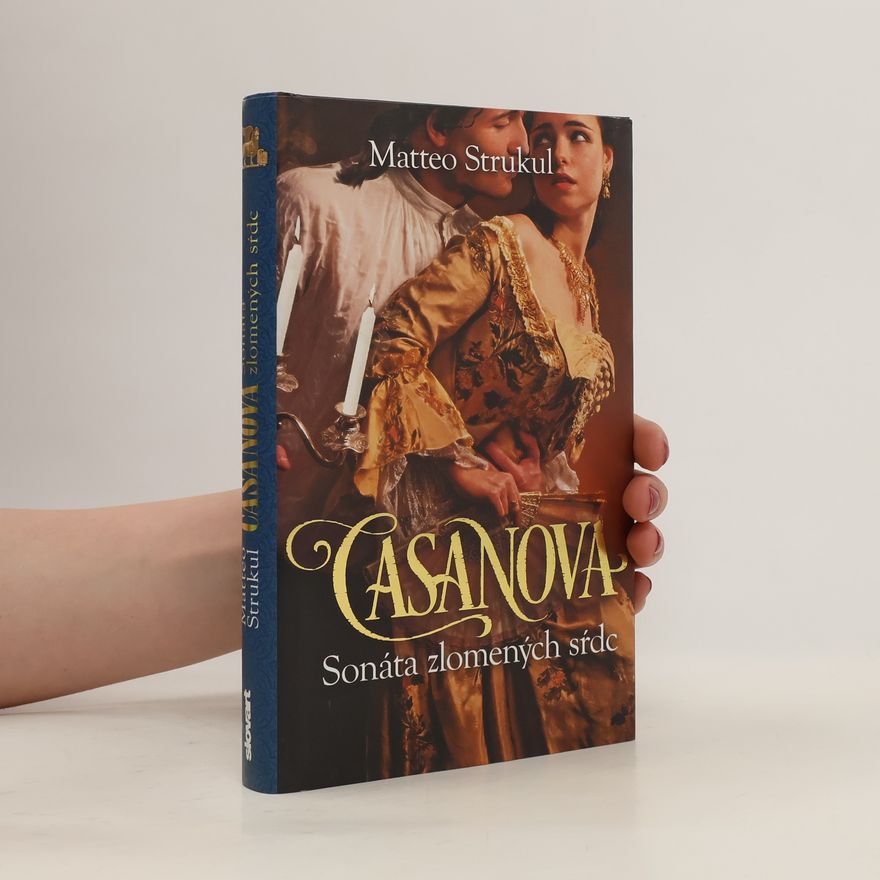 Matteo Strukul Casanova: Sonáta zlomených sŕdc