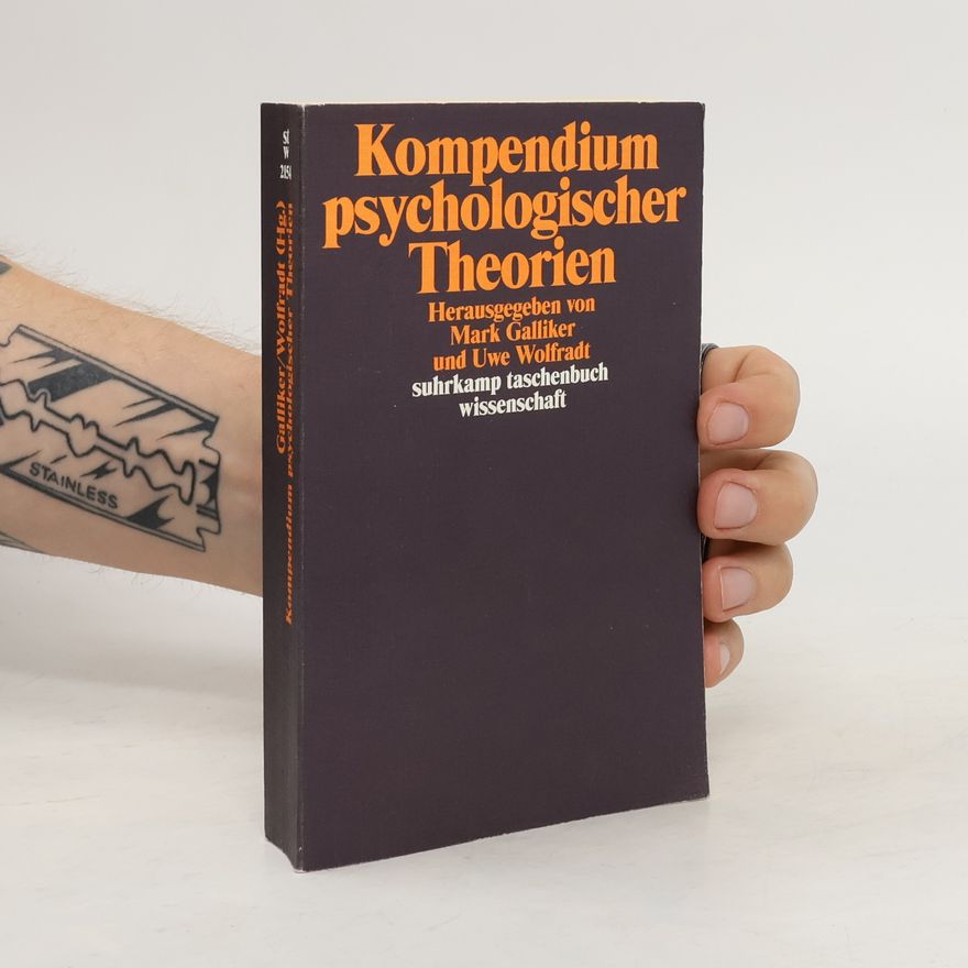 Markus Bernhard Galliker Kompendium psychologischer Theorien