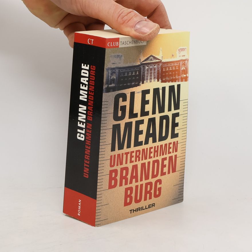 Glenn Meade Unternehmen Brandenburg