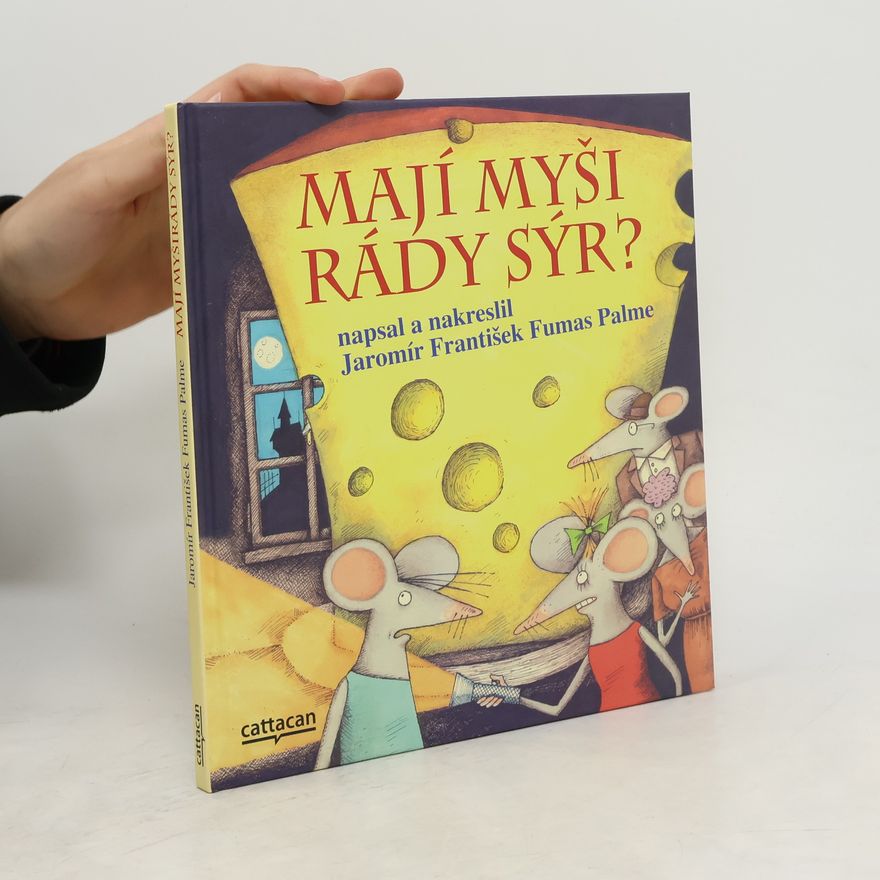 Jaromír František Palme Mají myši rády sýr?