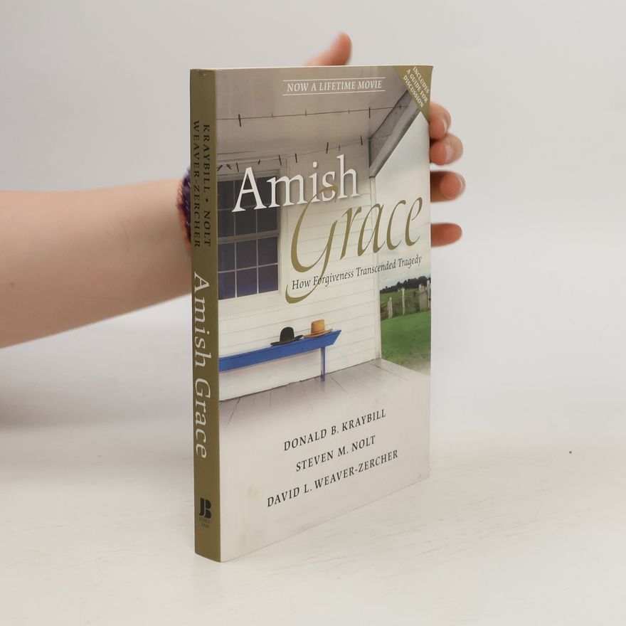 Donald B. Kraybill Amish Grace