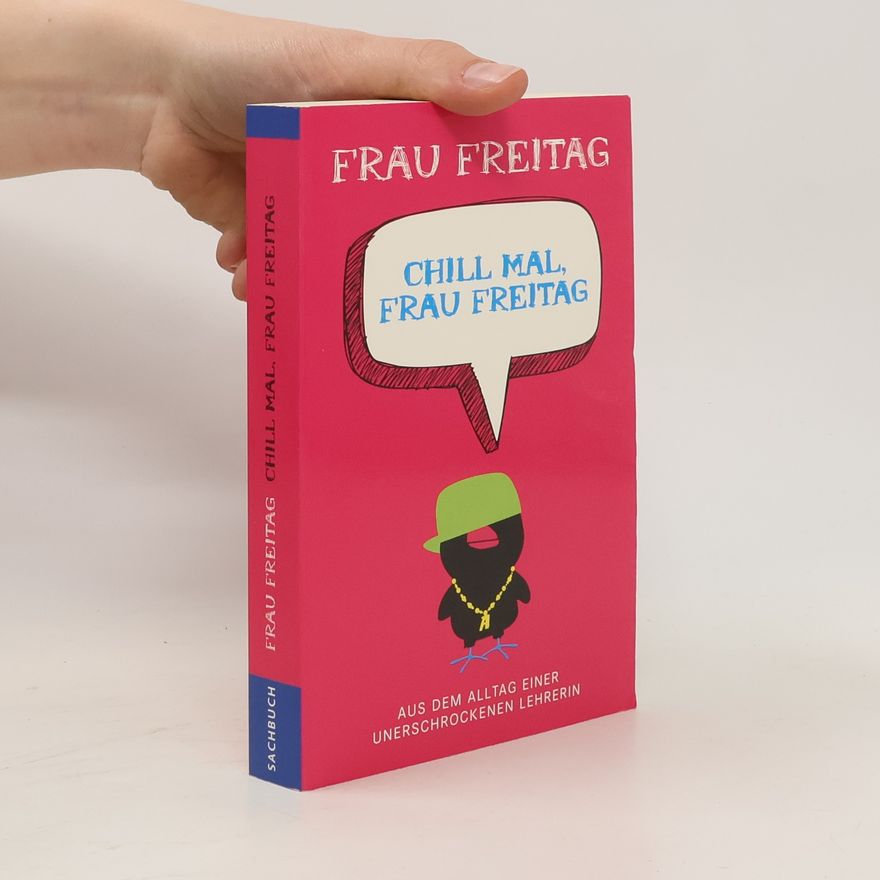 Freitag Frau Chill mal, Frau Freitag