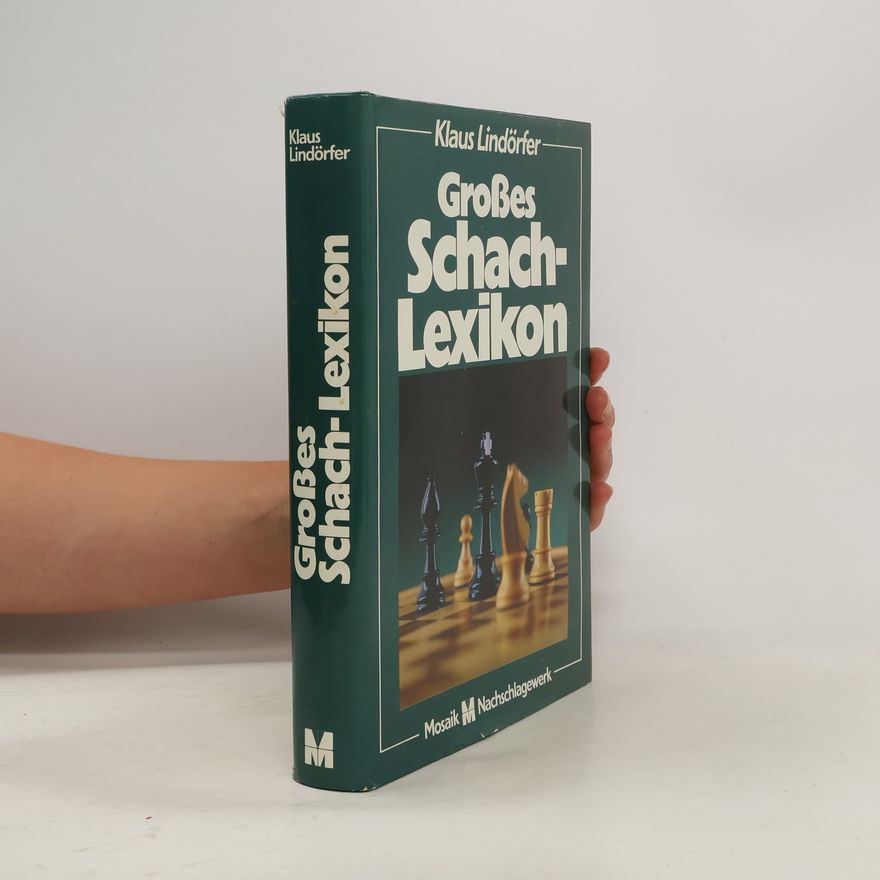 Klaus Lindörfer Grosses Schach-Lexikon