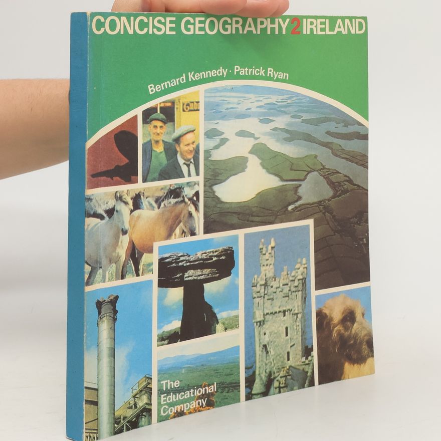 Bernardine Kennedy Concise Geography 2. Ireland