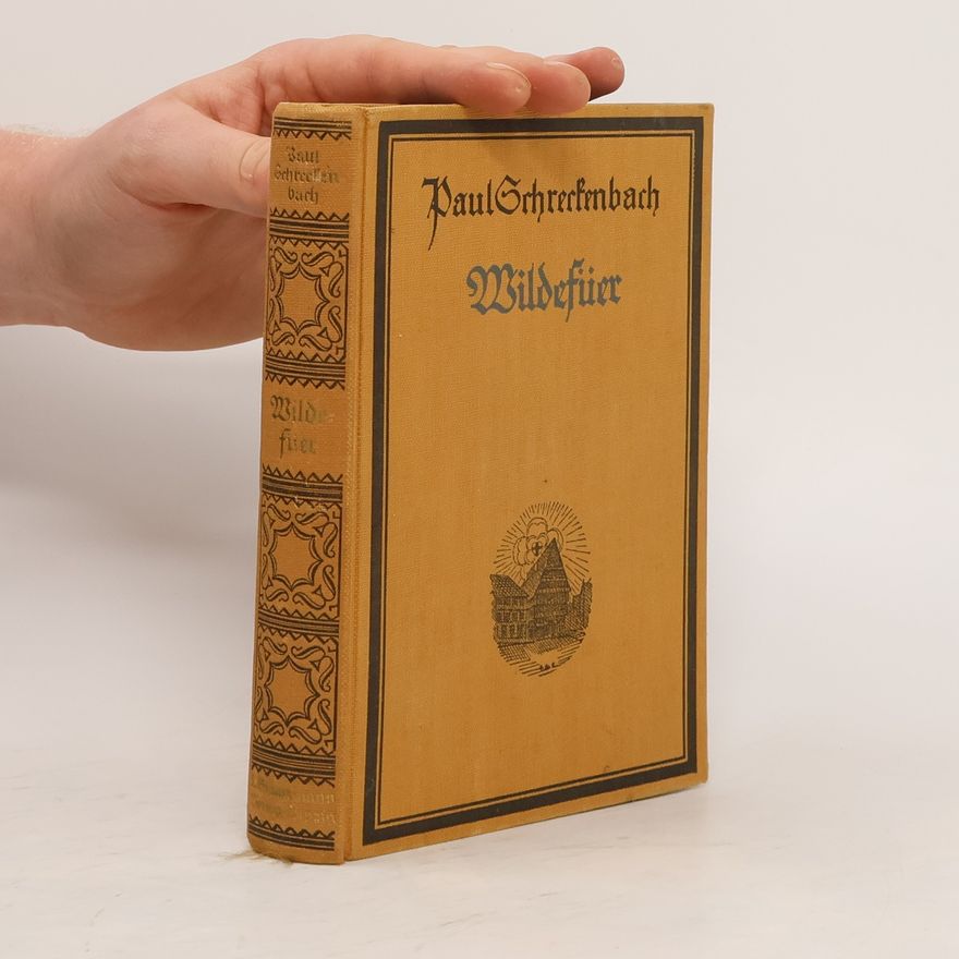 Paul Schreckenbach Wildefüer
