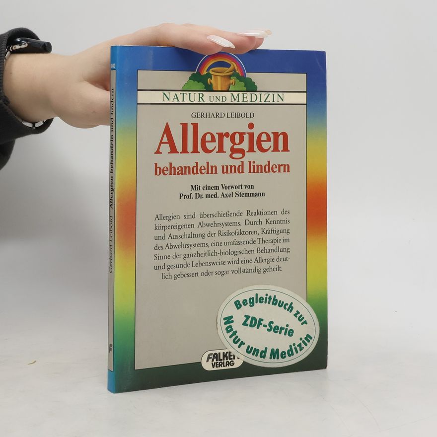 Gerhard Leibold Allergien behandeln und lindern