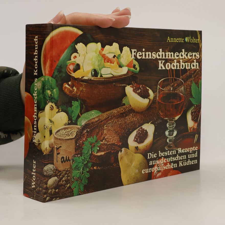 Annette Wolter Feinschmeckers Kochbuch
