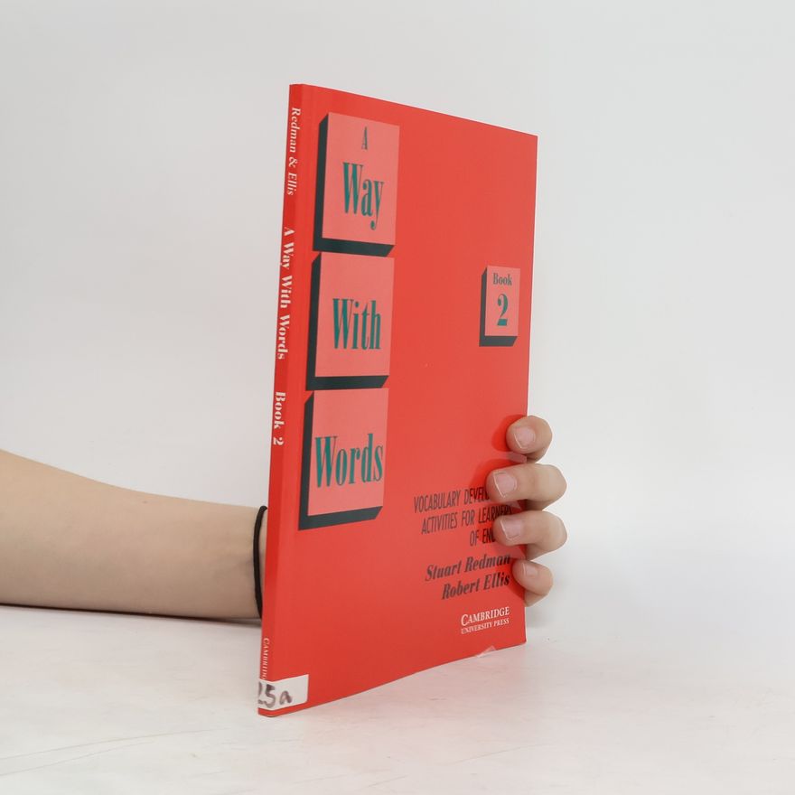 Robert Ellis A way with words : vocabulary development activities for learners of English : book 2