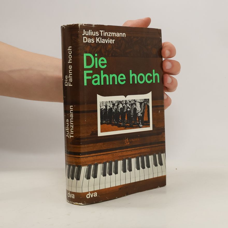 Julius Tinzmann Die Fahne hoch