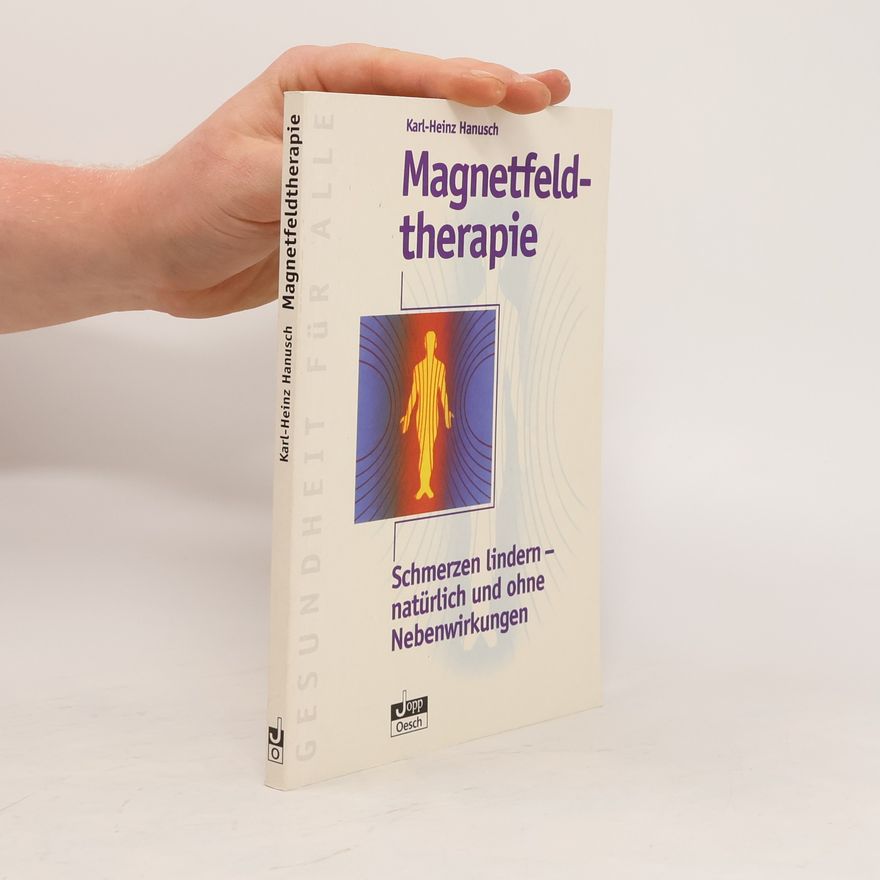 Karl Heinz Hanusch Magnetfeldtherapie