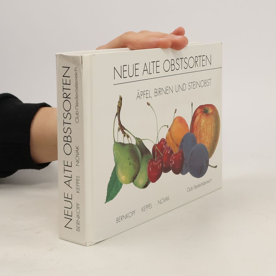 Siegfried Bernkopf Neue alte Obstsorten