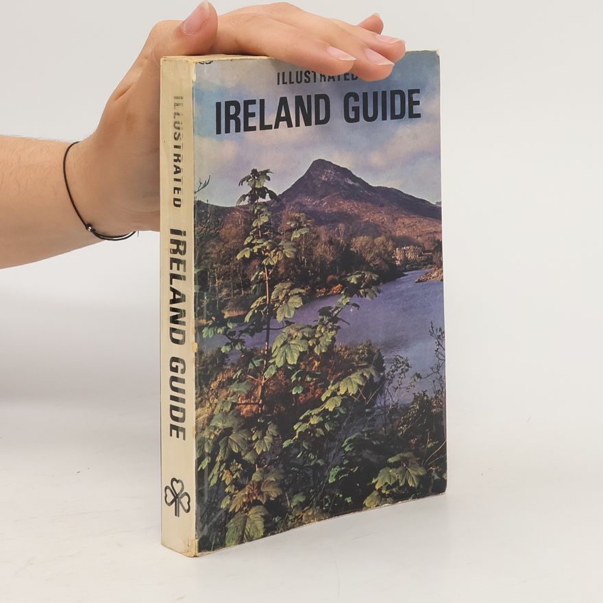 Kolektiv autorů Illustrated Ireland Guide