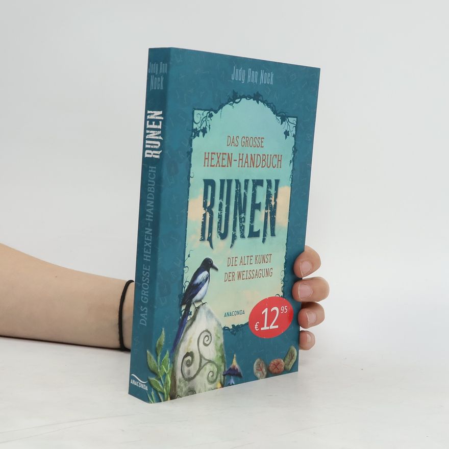 Judy Ann Nock Das große Hexen-Handbuch Runen. Die alte Kunst der Weissagung