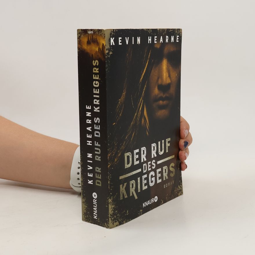 Kevin Hearne Der Ruf des Kriegers