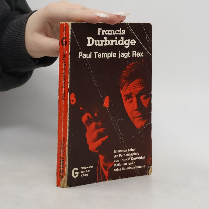 Francis Durbridge Paul Temple jagt Rex