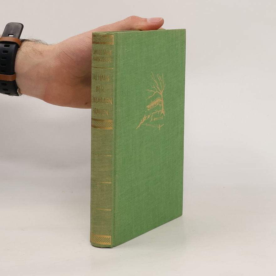 C. William Harrison Das Haus der einsamen Frauen