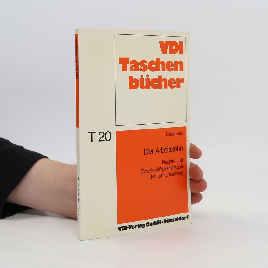 Dieter Gaul Der Arbeitslohn