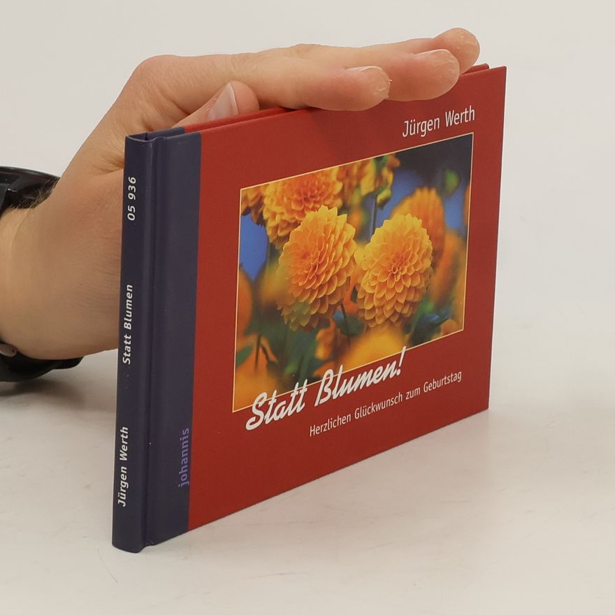 Jürgen Werth Statt Blumen!
