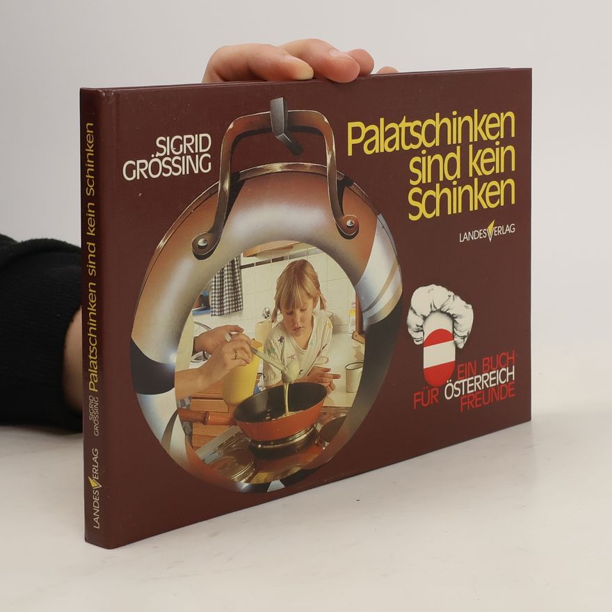 Sigrid-Maria Größing Palatschinken sind kein Schinken