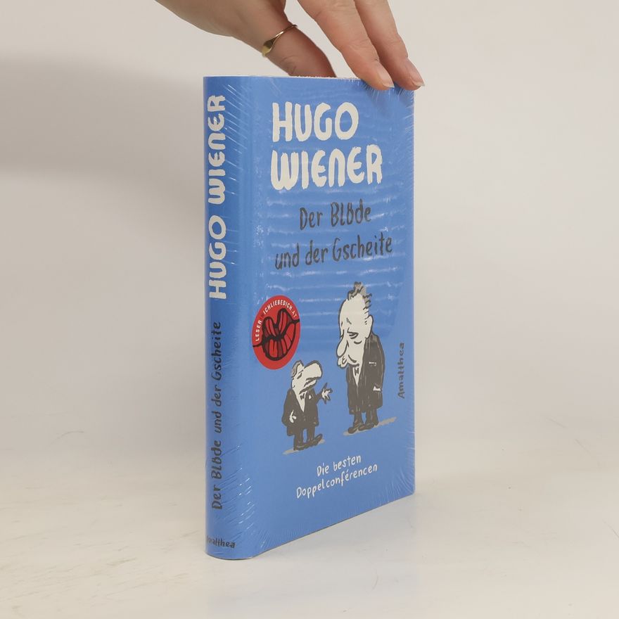 Hugo Wiener Der Blöde und der Gscheite
